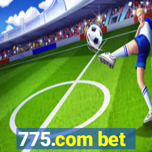 775.com bet